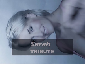 Sarah - TRIBUTE