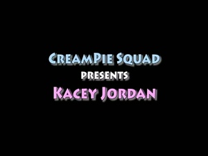 Kacey jordan creampie squad